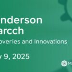 md-anderson-research-highlights:-key-discoveries-and-innovations-from-january-9,-2025
