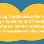 enhancing-cardiovascular-health-through-screening-and-treatment-of-maternal-mental-well-being