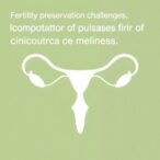 fertility-preservation-challenges-in-endometrioid-cancer-cases