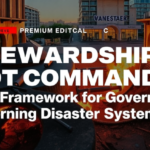 stewardship,-not-command:-new-framework-for-governing-disaster-systems