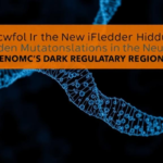 new-tool-hifiseek-hunts-hidden-cancer-mutations-in-the-genome’s-dark-regulatory-regions