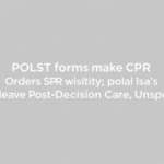 polst-forms-make-cpr-orders-visible-but-leave-post-decision-care-unspoken